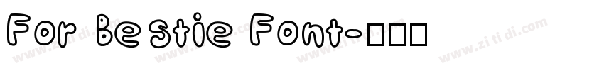 For Bestie Font字体转换